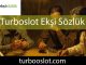 Turboslot ekşi sözlük yazılarıyla değerini göstermektedir.